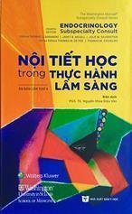 Nội tiết học trong thực hành lâm sàng / = Endocrinology subspecialty consult