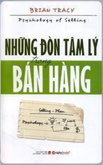 Những đòn tâm lý trong bán hàng : = Psychology of selling