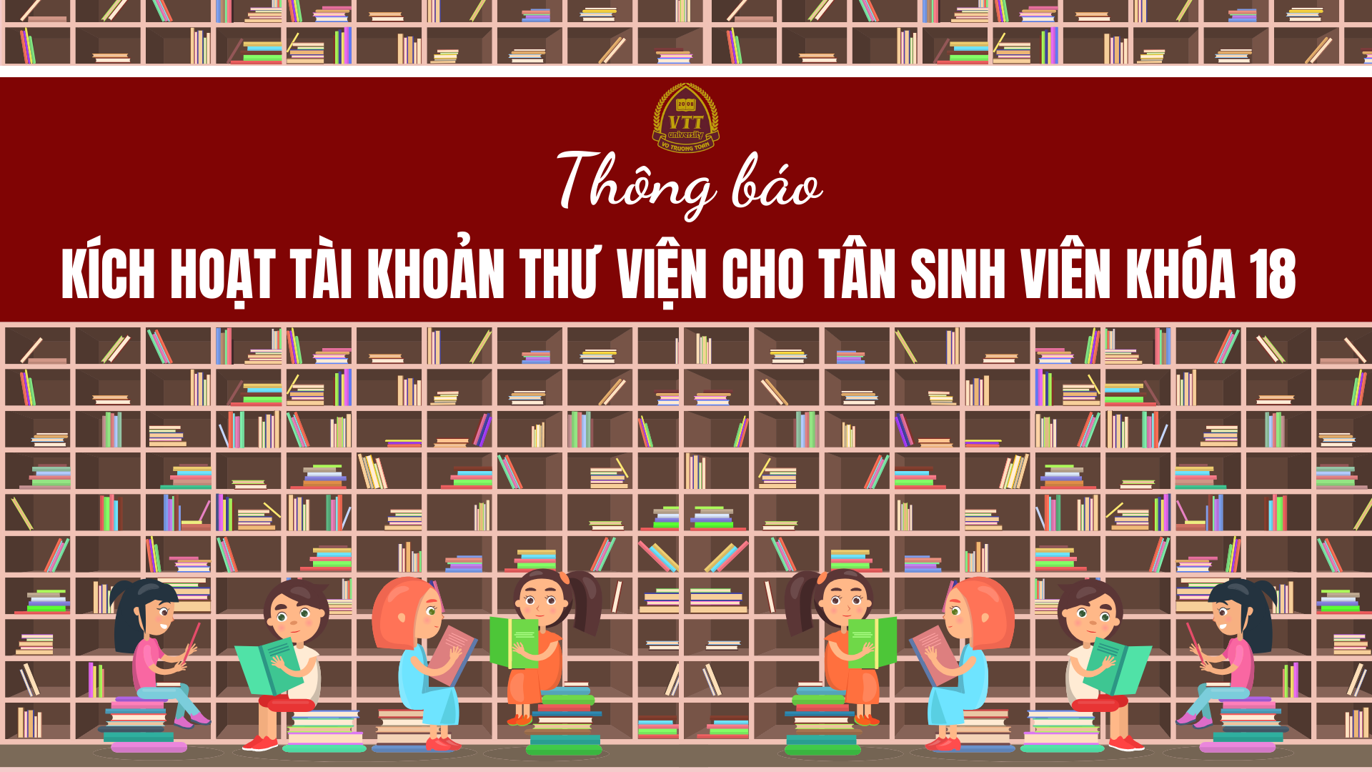 Thông báo: Kích hoạt tài khoản Thư viện cho Tân sinh viên K18